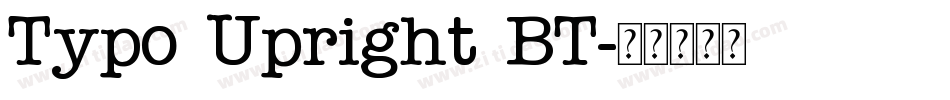 Typo Upright BT字体转换